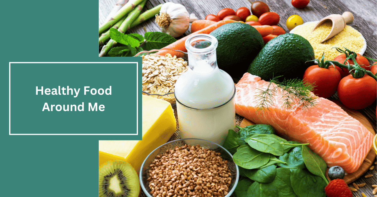 Healthy Food around me